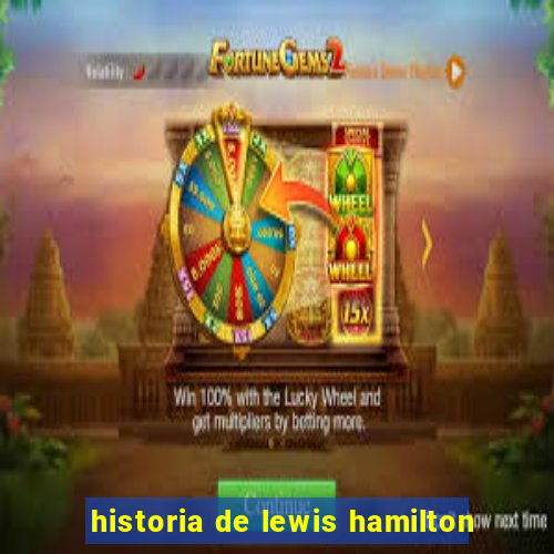 historia de lewis hamilton